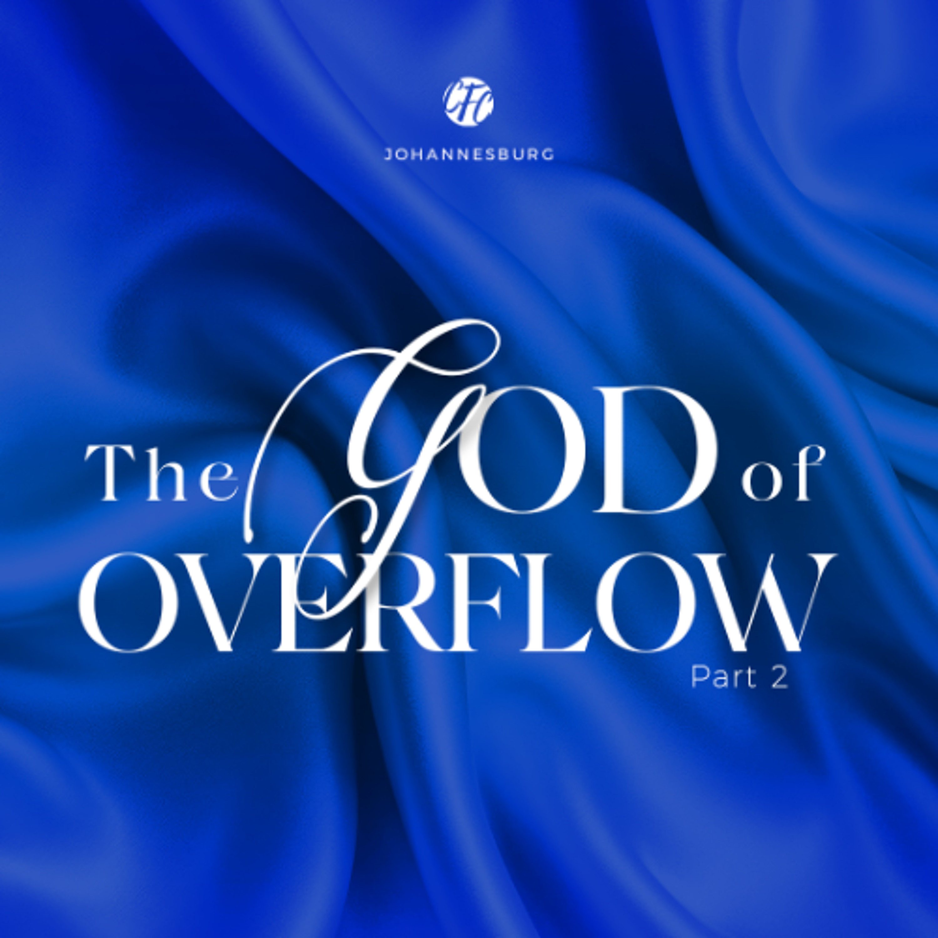 Ap Theo Wolmarans - The God of Overflow - Part 2