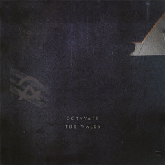 Octavate - The Walls