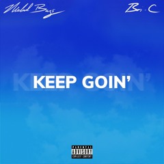 Keep Goin' feat. Bri-C