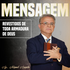 Revestidos de Toda Armadura de Deus Parte 7