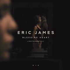 Eric James - Bleeding Heart (Instrumental)