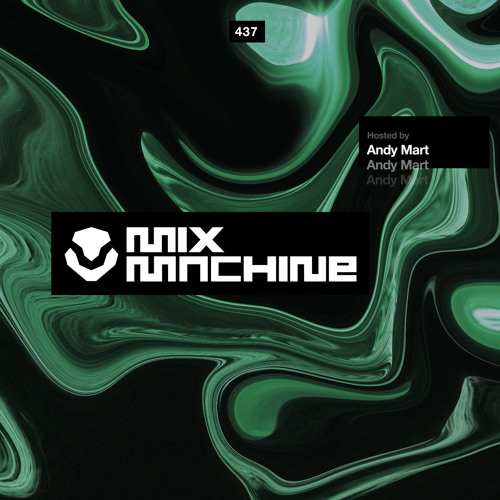 Mix Machine 437 w/ Andy Mart