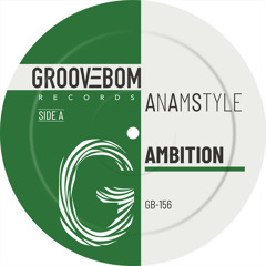 AnAmStyle - Ambition (Original Mix)