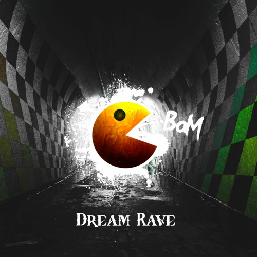 ☢ BaM ☢ - Dream Rave