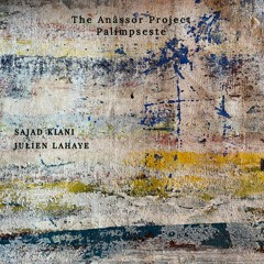 The Anâssor Project  Album “Palimpseste”