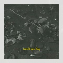 DNA (Dear Nathan)