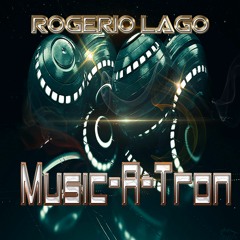 Rogerio Lago - Music-A-Tron (Extended Mix)