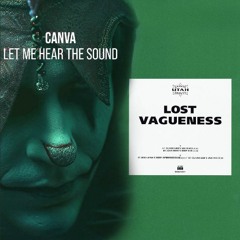 Canva - Let Me Hear The Sound - Utah Saints - Lost Vagueness (Ludcio Mashup) - Free DL