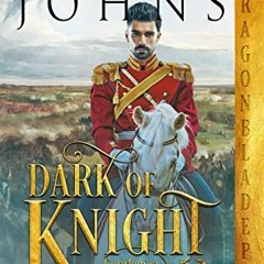 [READ] [PDF EBOOK EPUB KINDLE] Dark of Knight (Gentlemen of Knights Book 4) by  Elizabeth Johns 🖌