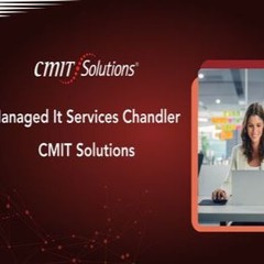 managed it services Chandler - CMIT Solutions