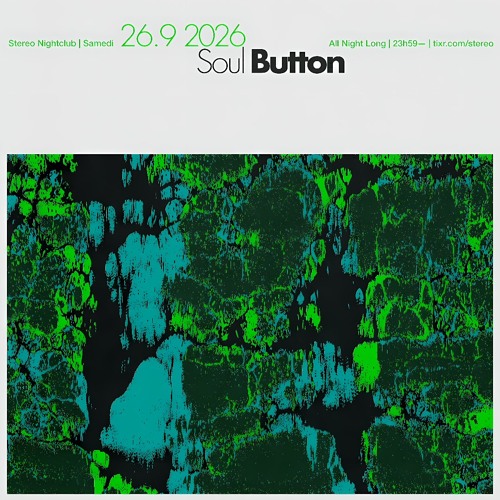 Soul Button - 11 hours extended set at Stereo Montreal - Sept 26, 2026