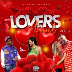 LOVERS AND FRIENDS | VOL. 6