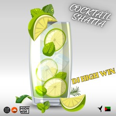 COCKTAIL SHATTA - DJ HIGH WIN