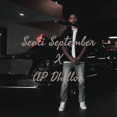 Senti September Mashup X AP Dhillon | DJ Ajay | Elevated Vibez Ent 2021