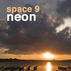 Space : Neon | EP 9