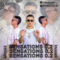 SENSATIONS 0.2 BY: CRISTIAN LOPEZ