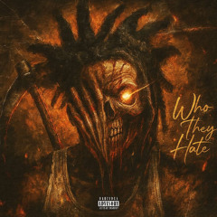 Who they hate