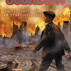[Access] KINDLE 📄 Sobreviví el terremoto de San Francisco, 1906 (I Survived the San