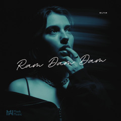 RILTIM - Ram Dam Dam