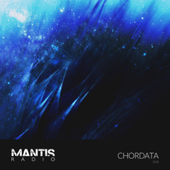 Mantis Radio 104 - Chordata