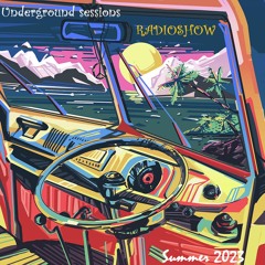 Underground Sessions Radioshow End Of Summer Dj Mix 2023