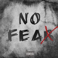 “No Fear”