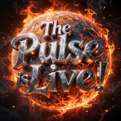 The Pulse Is Live