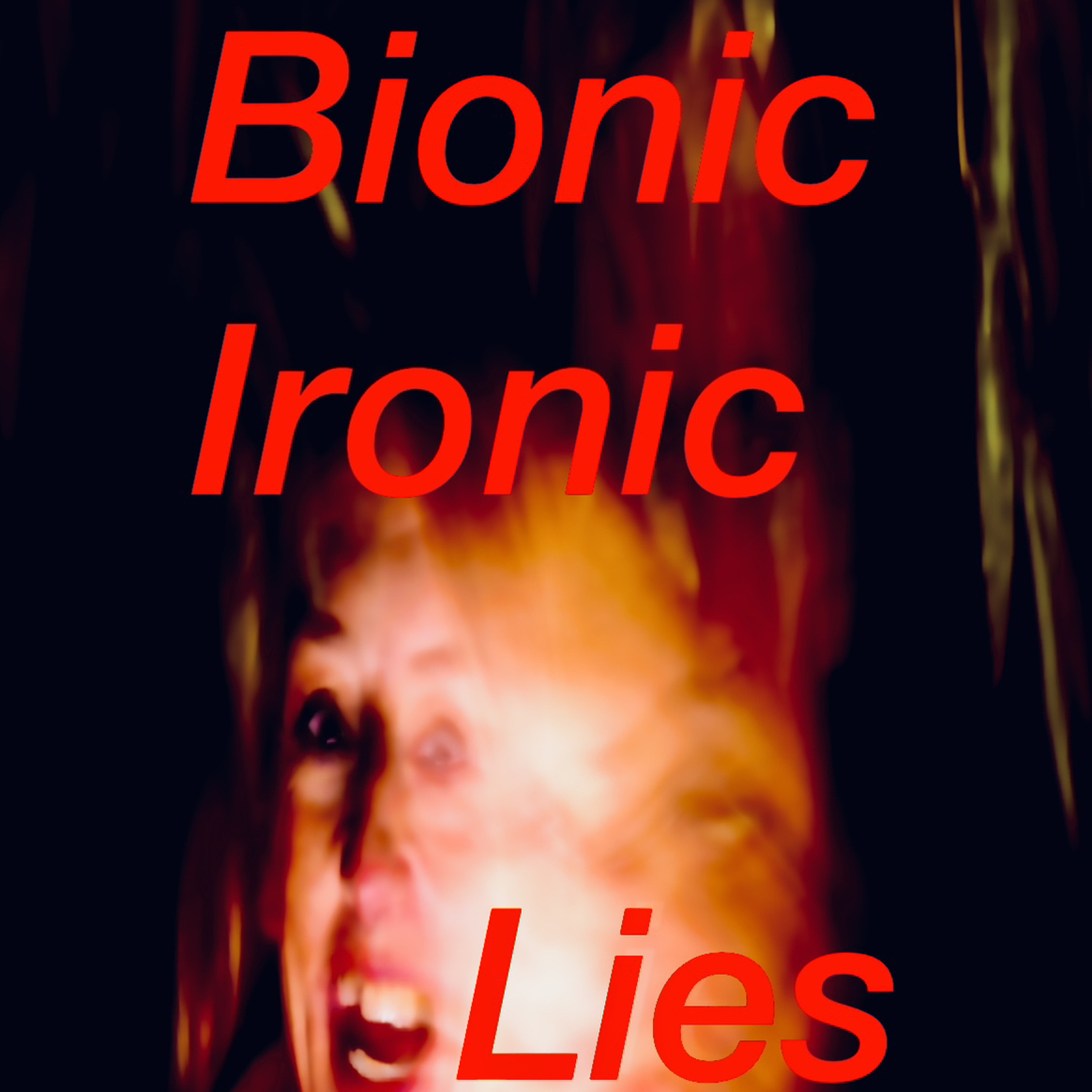 Bionic Ironic “Lies” episode artwork