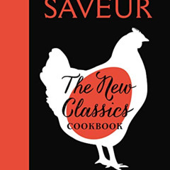 [Get] KINDLE 💗 Saveur: The New Classics Cookbook: More than 1,000 of the world's bes