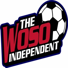 The WoSo Independent - Episode #105