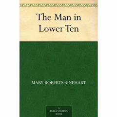 READ ⚡️ DOWNLOAD The Man in Lower Ten
