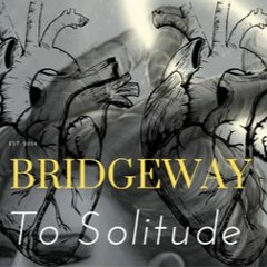 Bridgeway To Solitude