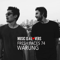 Fresh Faces 74 // Warung [Musicis4Lovers.com]