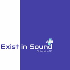 Exist In Sound - Last Bot (Main) 2020