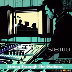 Deep House (Going Through The Motions) 10-27-2023