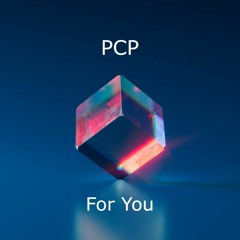 PCP - For You (Original mix)