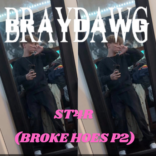 ST4R (BR0KE H0ES P2)