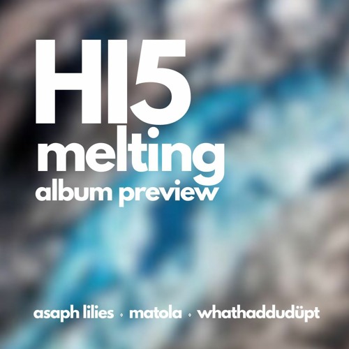 HI5 | melting | album preview