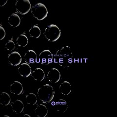 Arkhaizm - Bubble Shit