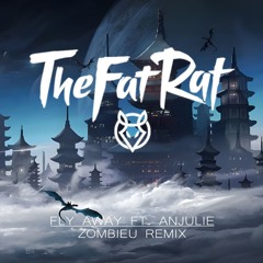 Fly Away (ZombieU Remix)