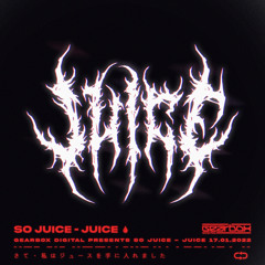 So Juice - Juice (618 REMIX)