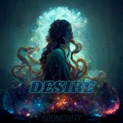 Desire - Sromority