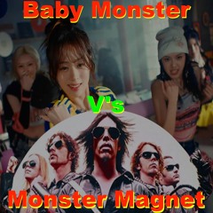 Baby Monster V's Monster Magnet - ''Drip Head'' (Mash-Up at 140.BPM)