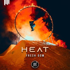 Fresh Dom - Heat (Original Mix) 🚨 OUT NOW 🚨