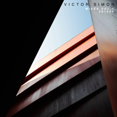 Mixes Vol.1 201024 Victor Simon