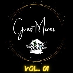 Guest Mixes - Westcoast Radio (Vol. 01)