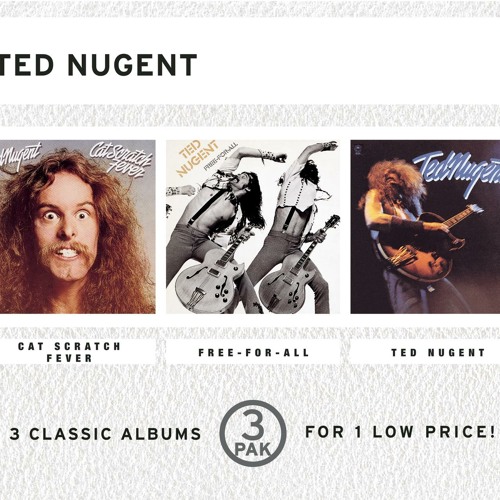 Stream Ted Nugent Listen To Cat Scratch Fever Free For All Ted Nugent 3 Pak Playlist Online For Free On Soundcloud