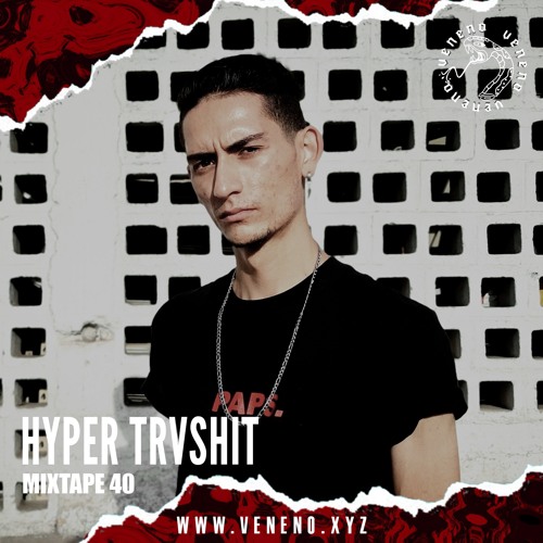 VNN Mixtape 40 - HYPER TRVSHIT