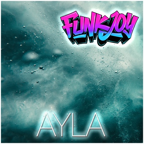 funkjoy - Ayla