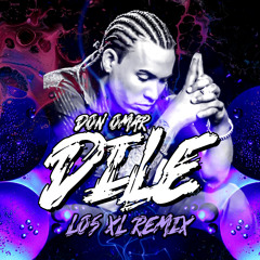 Don Omar - Dile (Los XL Remix)